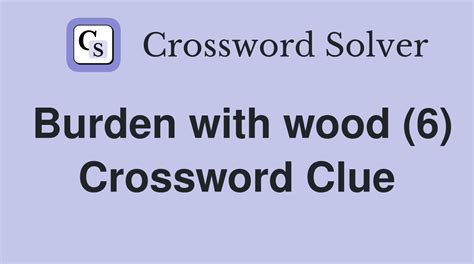 Web. . Burden crossword clue